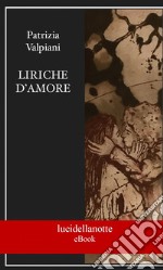 Liriche d'amore. E-book. Formato EPUB ebook