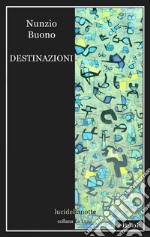 Destinazioni. E-book. Formato EPUB ebook