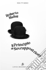 Il principio di sovrapposizione. E-book. Formato EPUB ebook