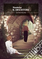 Il disertore: Wunderbar. E-book. Formato EPUB ebook