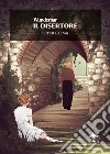 Il disertore: Wunderbar. E-book. Formato EPUB ebook di Ester Palma