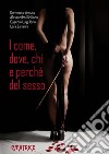 I come, dove, chi e perché del sesso. E-book. Formato EPUB ebook