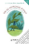 Vivi gli ecovillaggi d&apos;Italia. Esperienze e soluzioni dalla vita comunitaria. E-book. Formato EPUB ebook