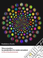 Virus emotivo. La pandemia e le nostre emozioniUn libro di filosofia emozionale. E-book. Formato EPUB ebook