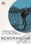 MEMORANDUM. Una moderna tragedia greca. E-book. Formato EPUB ebook di Antonio Di Siena