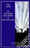 Un accordo maggiore in sottofondo. E-book. Formato EPUB ebook di Ugo Cirilli