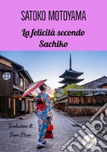 La felicità secondo Sachiko. E-book. Formato EPUB