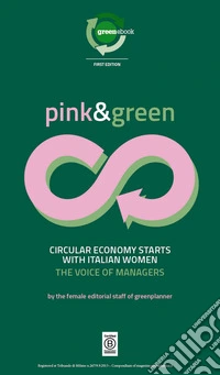 Pink&Green - Circular economy starts with italian women: The voice of managers. E-book. Formato EPUB ebook