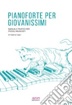 Pianoforte per giovanissimi. E-book. Formato EPUB ebook