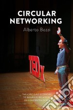 Circular networkingCircular economy applied to business relations in Concentrazione. E-book. Formato EPUB