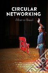 Circular networkingCircular economy applied to business relations in Concentrazione. E-book. Formato EPUB ebook di Alberto Bezzi