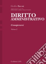 DIRITTO AMMINISTRATIVO - Cronopercorsi - Volume 2. E-book. Formato EPUB ebook