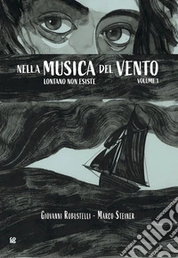 Nella musica del vento - 1lontano non esiste. E-book. Formato EPUB ebook