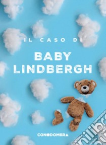 Il caso di Baby Lindbergh. E-book. Formato EPUB ebook di  Colletivo Tra le Righe