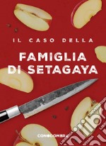 Il caso della famiglia di Setagaya. E-book. Formato EPUB