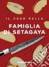 Il caso della famiglia di Setagaya. E-book. Formato EPUB ebook