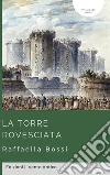 La torre rovesciata. E-book. Formato EPUB ebook di Raffaella Bossi