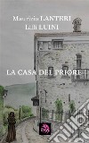 La Casa del Priore. E-book. Formato EPUB ebook