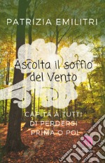 Ascolta il soffio del vento. E-book. Formato EPUB ebook