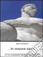 In corpore sano.... E-book. Formato EPUB ebook