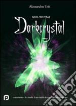 Darkcrystal. E-book. Formato EPUB ebook