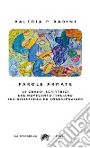 Parole armate: Le grandi scrittrici del Novecento italiano  tra Resistenza ed emancipazione. E-book. Formato EPUB ebook di Valeria P. Babini