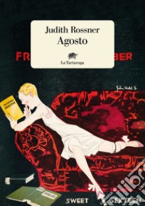 Agosto. E-book. Formato EPUB ebook di Judith Rossner