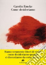 Come desideriamo. E-book. Formato EPUB