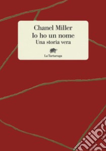 Io ho un nome. E-book. Formato EPUB ebook di Chanel Miller