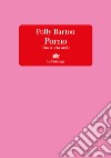 Porno. Una storia orale. E-book. Formato EPUB ebook di Polly Barton