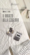 Il ragazzo della scogliera. E-book. Formato EPUB ebook di Domenico Dentici