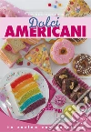 Dolci americani. E-book. Formato EPUB ebook di Daniela Peli