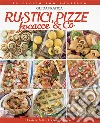 Rustici, pizze, focacce & Co. E-book. Formato Mobipocket ebook di Daniela Peli