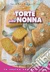 Torte della nonna. E-book. Formato Mobipocket ebook di Daniela Peli