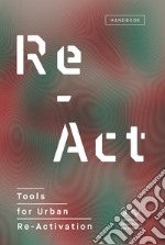Re-ActTools for Urban Re-Activation. E-book. Formato EPUB