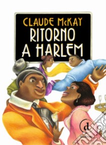 Ritorno a Harlem. E-book. Formato Mobipocket ebook di Claude McKay