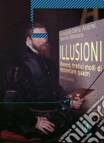 IllusioniOvvero, tredici modi di raccontare quadri. E-book. Formato Mobipocket ebook