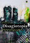 DisagiotopiaMalessere, precarietà ed esclusione nell'era del tardo capitalismo. E-book. Formato Mobipocket ebook di Florencia Andreola