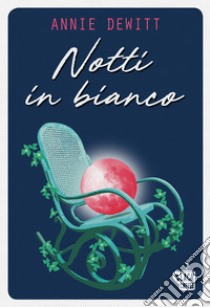 Notti in bianco. E-book. Formato EPUB ebook di Annie DeWitt