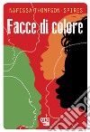 Facce di colore. E-book. Formato EPUB ebook