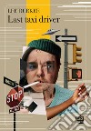 Last taxi driver. E-book. Formato EPUB ebook