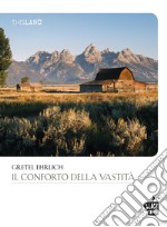 Il conforto della vastità. E-book. Formato EPUB ebook