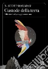 Custode della terra: Riflessioni sul paesaggio americano. E-book. Formato EPUB ebook