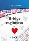 Bridge ragionatoVol. 3. E-book. Formato EPUB ebook di Francesco Splendiani