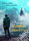 Aurora d'Inverno (Starlight). E-book. Formato EPUB ebook