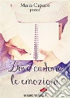 Dove cadono le emozioni (Un cuore per capello). E-book. Formato EPUB ebook di Maria Capasso