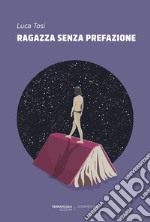 Ragazza senza prefazione. E-book. Formato EPUB ebook