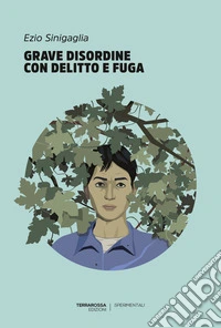 Grave disordine con delitto e fuga. E-book. Formato EPUB ebook