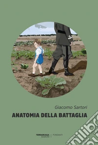 Anatomia della battaglia. E-book. Formato EPUB ebook