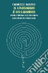 Il linguaggio è un labirinto: favola ispirata alla filosofia di Ludwig Wittgenstein. E-book. Formato EPUB ebook di Emanuele Rainone